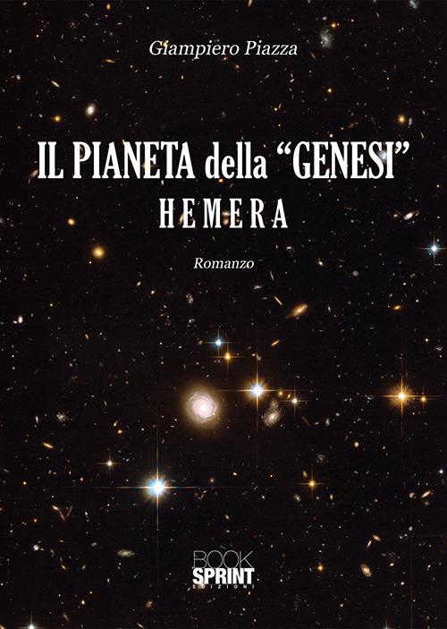 Il pianeta della «Genesi». Hemera - Giampiero Piazza - copertina