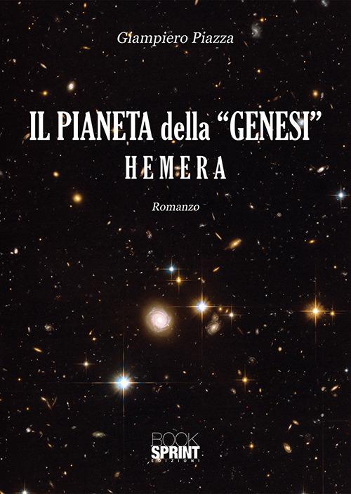 Il pianeta della «Genesi». Hemera - Giampiero Piazza - copertina