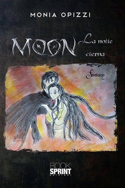Moon. La notte eterna - Monia Opizzi - ebook