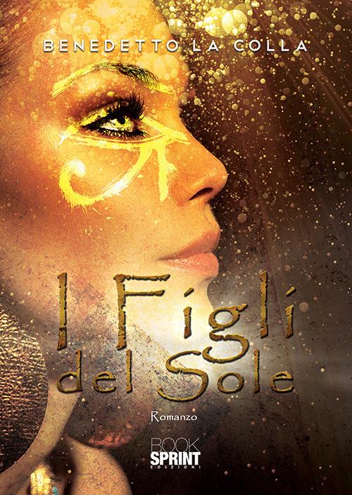 I figli del sole - Benedetto La Colla - copertina