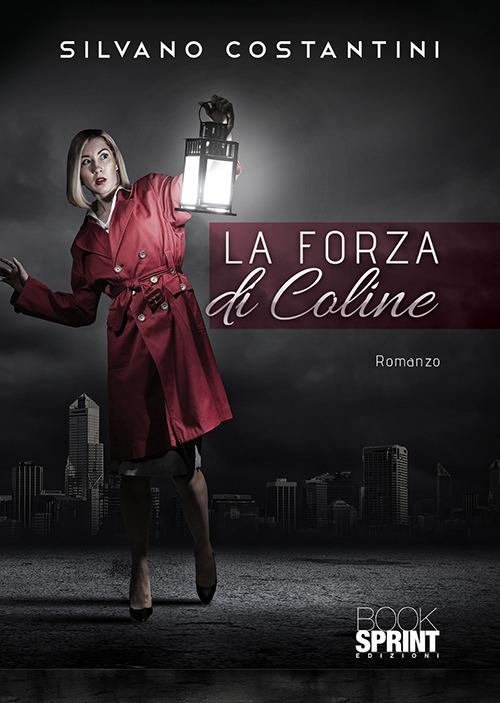 La forza di Coline - Silvano Costantini - copertina