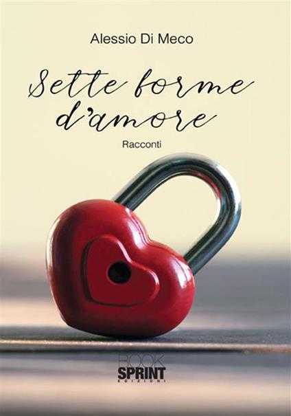 Sette forme d'amore - Alessio Di Meco - ebook