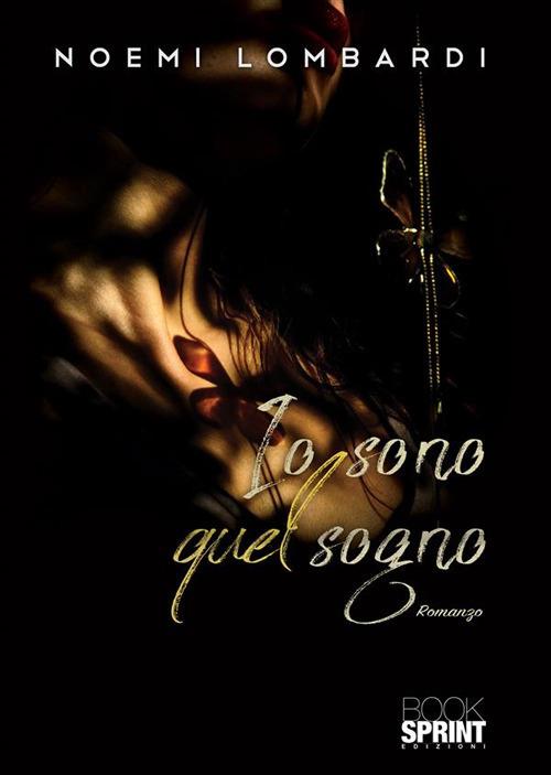 Io sono quel sogno - Noemi Lombardi - ebook