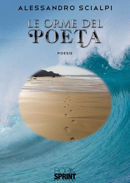 Le orme del poeta - Alessandro Scialpi - copertina