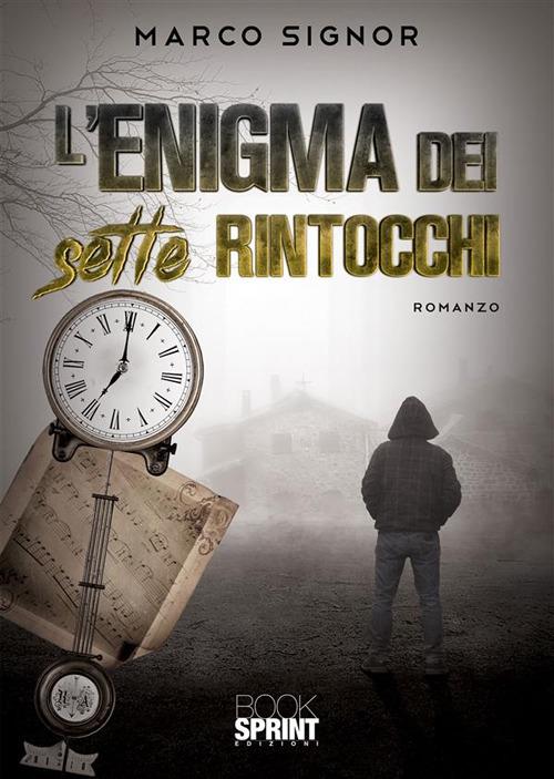 L' enigma dei sette rintocchi - Marco Signor - ebook