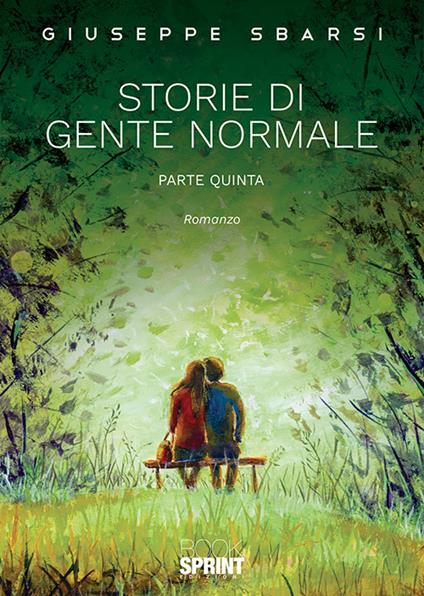 Storie di gente normale. Vol. 5 - Giuseppe Sbarsi - copertina