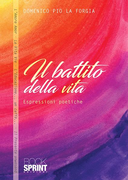 Il battito della vita - Domenico Pio La Forgia - copertina
