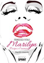 Marilyn. Il corpo e l’anima