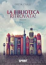 La biblioteca ritrovata!