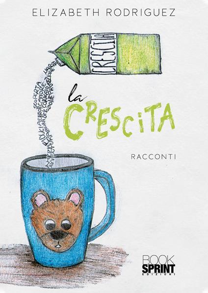 La crescita - Elizabeth Rodriguez - copertina