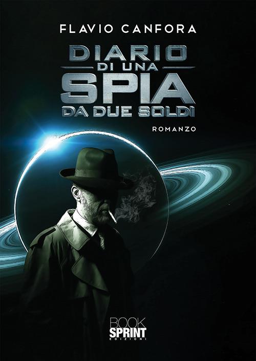 Diario di una spia da due soldi - Flavio Canfora - copertina