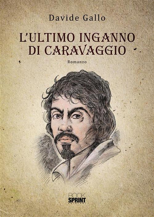L' ultimo inganno di Caravaggio - Davide Gallo - ebook
