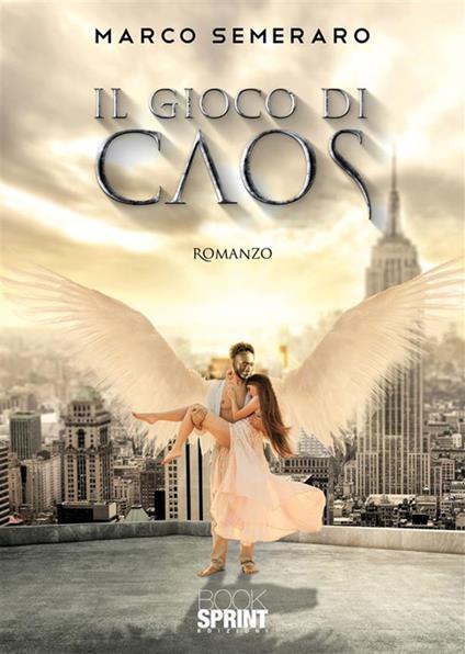 Il gioco di Caos - Marco Semeraro - ebook