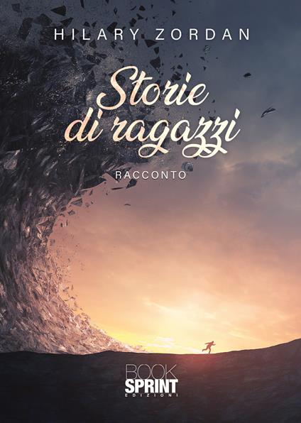 Storie di ragazzi - Hilary Zordan - copertina