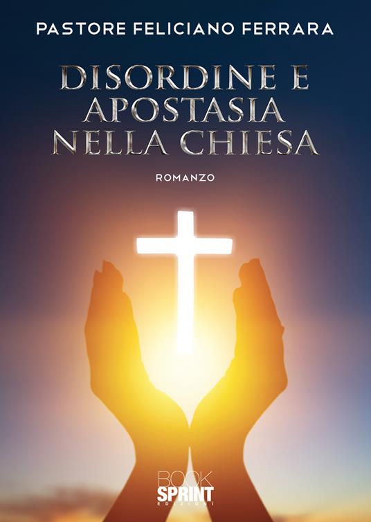 Disordine e apostasia nella chiesa - Feliciano Ferrara - copertina