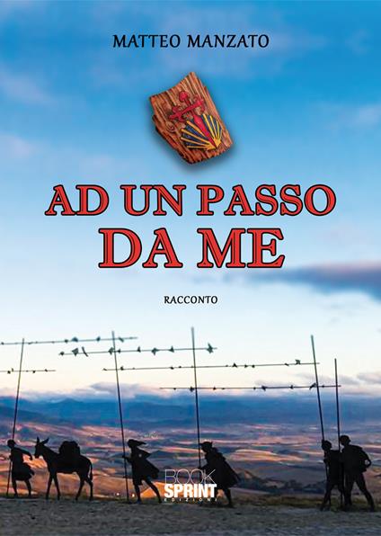 Ad un passo da me - Matteo Manzato - copertina