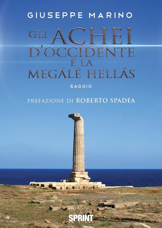Gli Achei d'Occidente e la Megále Hellás - Giuseppe Marino - copertina
