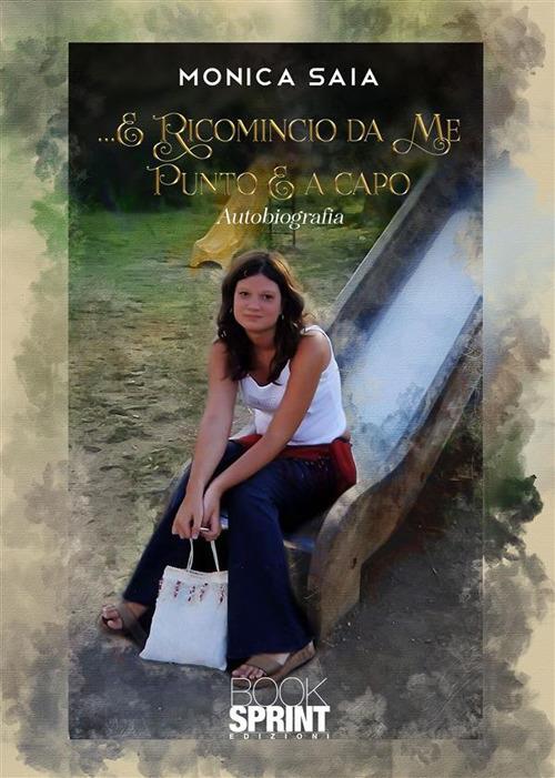 ...E ricomincio da me - Monica Saia - ebook
