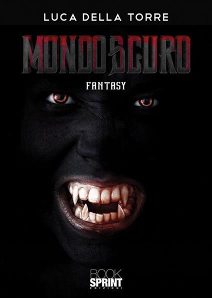 Mondoscuro - Luca Della Torre - ebook