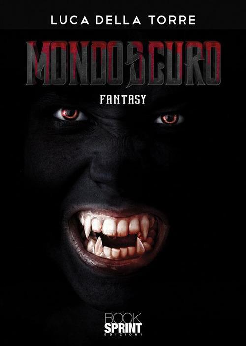 Mondoscuro - Luca Della Torre - ebook