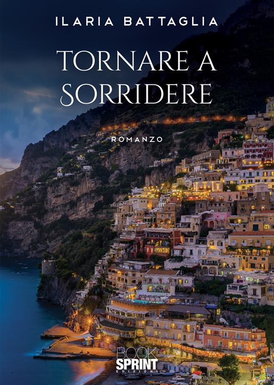 Tornare a sorridere - Ilaria Battaglia - copertina