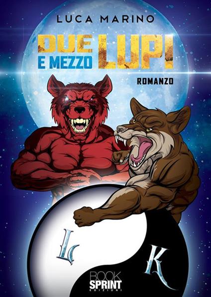 Due lupi e mezzo - Luca Marino - ebook