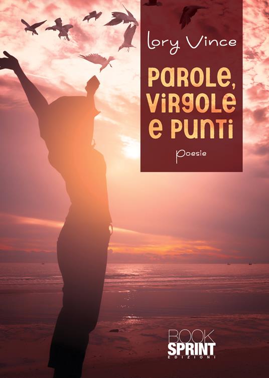Parole, virgole e punti - Lory Vince - copertina
