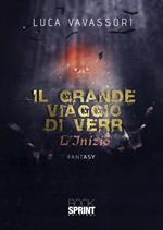 L'inizio. Il grande viaggio di Verr