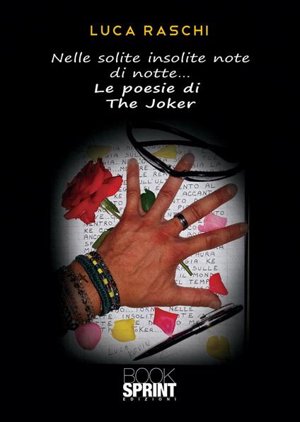 Nelle solite insolite note di notte... le poesie di the Joker - Luca Raschi - copertina