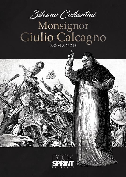 Monsignor Giulio Calcagno - Silvano Costantini - copertina