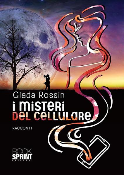 I misteri del cellulare - Giada Rossin - ebook