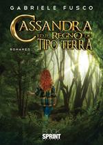 Cassandra ed il regno dei Tipo Terra