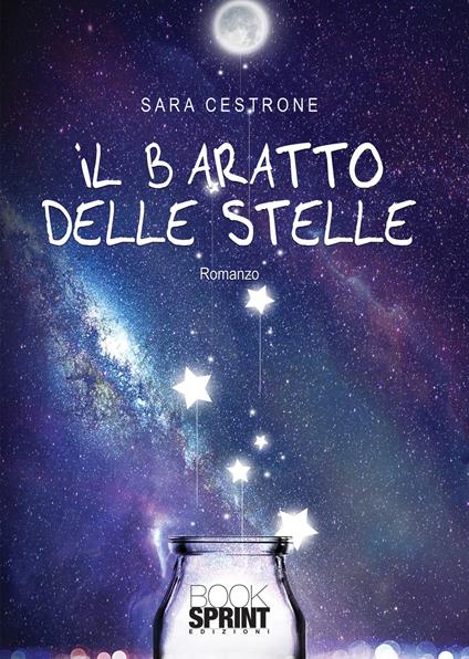 Il baratto delle stelle - Sara Cestrone - copertina