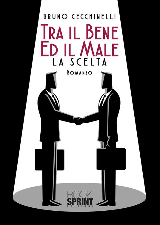 Tra il bene ed il male - Bruno Cecchinelli - copertina