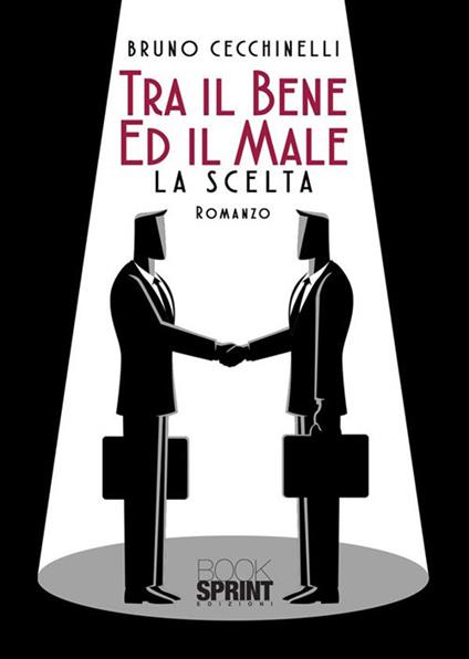 Tra il bene ed il male - Bruno Cecchinelli - ebook