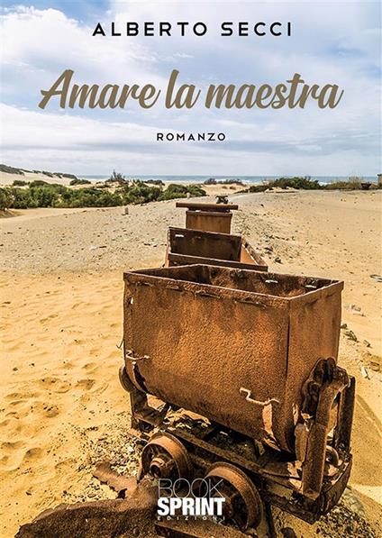 Amare la maestra - Alberto Secci - ebook