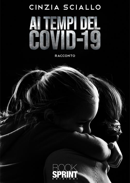Ai tempi del Covid-19 - Cinzia Sciallo - copertina