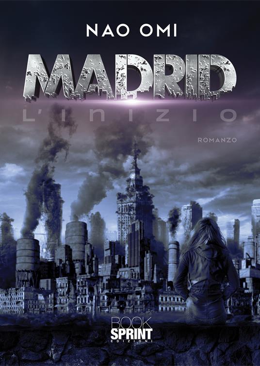 Madrid. L’inizio - Nao Omi - copertina
