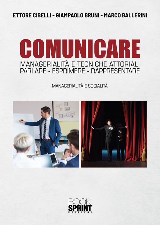Comunicare - Ettore Cibelli,Giampaolo Bruni,Marco Ballerini - copertina