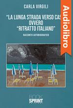 La lunga strada verso casa