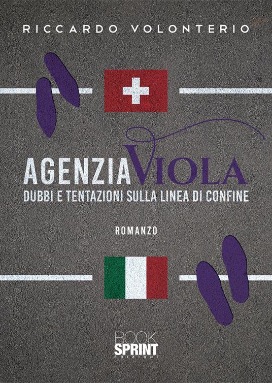 Agenzia Viola. Dubbi e tentazioni sulla linea di confine - Riccardo Volonterio - copertina