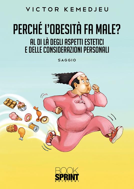 Perché l'obesità fa male? - Victor Kemedjeu - copertina