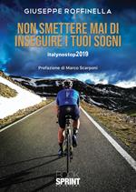 Non smettere mai di inseguire i tuoi sogni