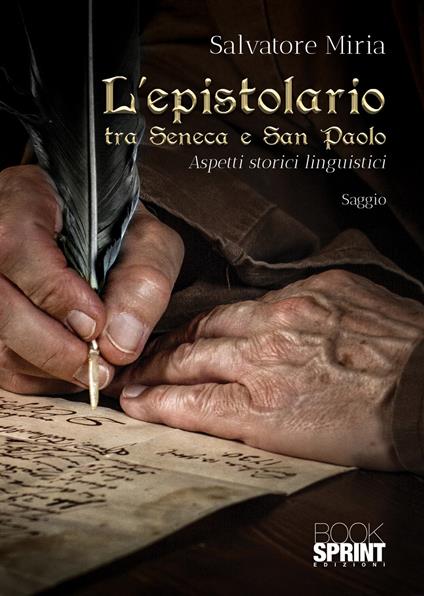 L'epistolario tra Seneca e San Paolo - Salvatore Miria - copertina