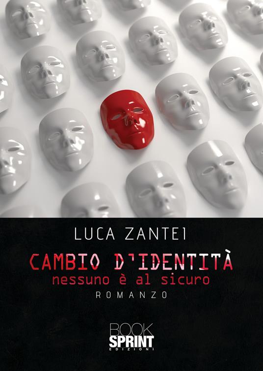 Cambio d’identità - Luca Zantei - copertina