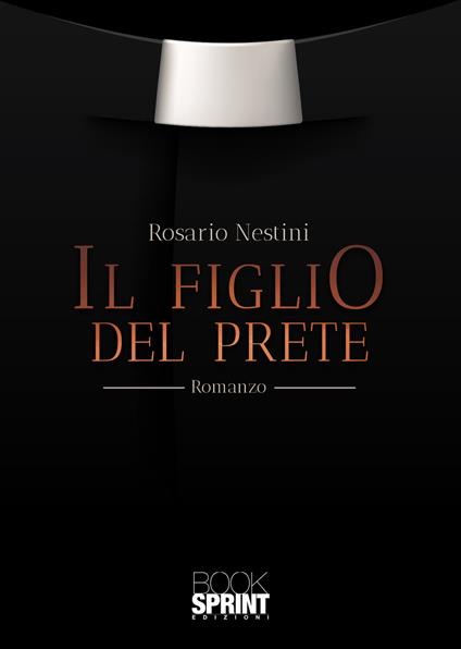 Il figlio del prete - Rosario Nestini - copertina