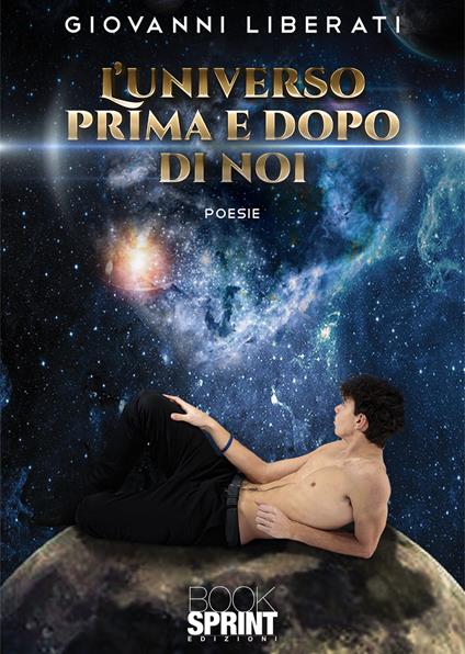L'universo prima e dopo di noi - Giovanni Liberati - copertina