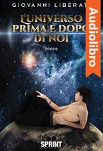 L’universo prima e dopo di noi