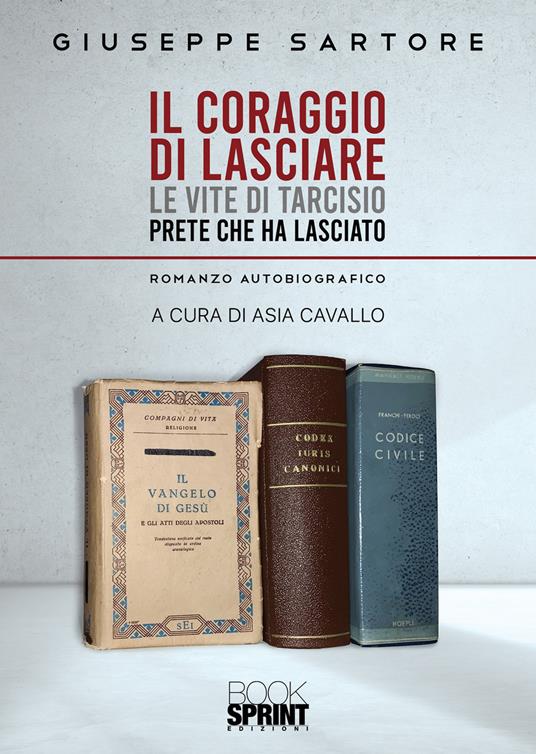 Il coraggio di lasciare - Giuseppe Sartore - copertina