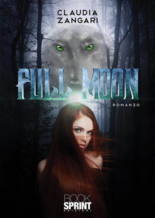 Full moon - Claudia Zangari - ebook